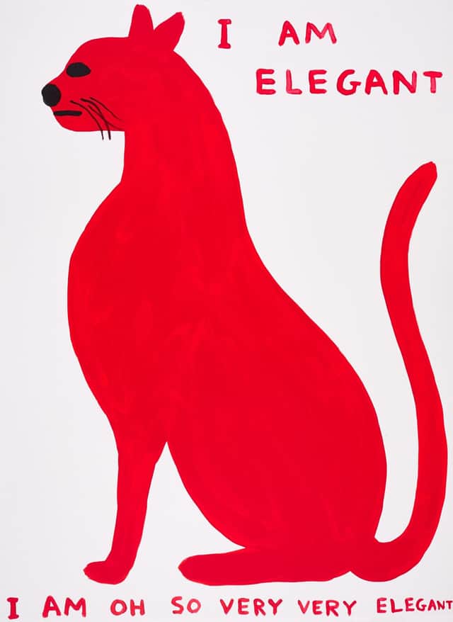 Artwork: David Shrigley I Am Elegant, I Am Oh So Very Elegant